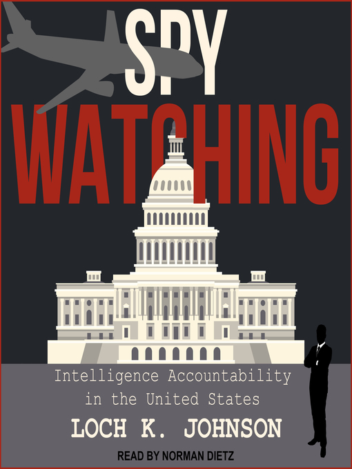 Title details for Spy Watching by Loch K. Johnson - Wait list